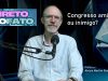 Congresso amigo ou inimigo?