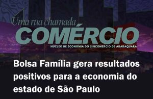 Bolsa Família gera resultados positivos para a economia do estado de São Paulo