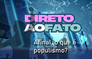 Afinal, o que é populismo?