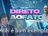 Milei é bom exemplo?