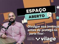 Divulgar sua invenção antes de protegê la. – parte final –